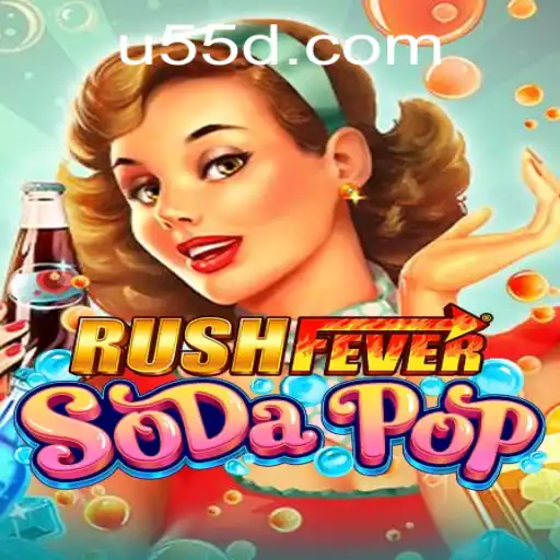 Exploring the Thrills of RushFeverSodaPop
